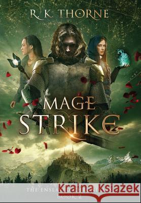 Mage Strike R K Thorne   9780997889932 Iron Antler Books - książka