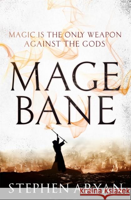 Magebane: The Age of Dread, Book 3 Stephen Aryan 9780356508511 Little, Brown Book Group - książka