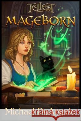 Mageborn Michael Deangelo 9781503031265 Createspace Independent Publishing Platform - książka