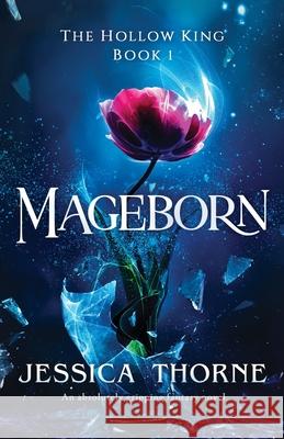 Mageborn: An absolutely gripping fantasy novel Jessica Thorne 9781838880989 Bookouture - książka