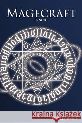 Magecraft Shelley Reece 9781537687421 Createspace Independent Publishing Platform - książka