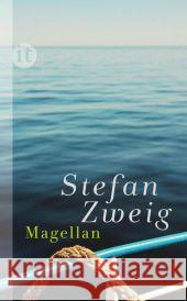 Magellan : Der Mann und seine Tat Zweig, Stefan 9783458359050 Insel, Frankfurt - książka