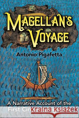 Magellan's Voyage: A Narrative Account of the First Circumnavigation Pigafetta, Antonio 9780486280998 Dover Publications - książka