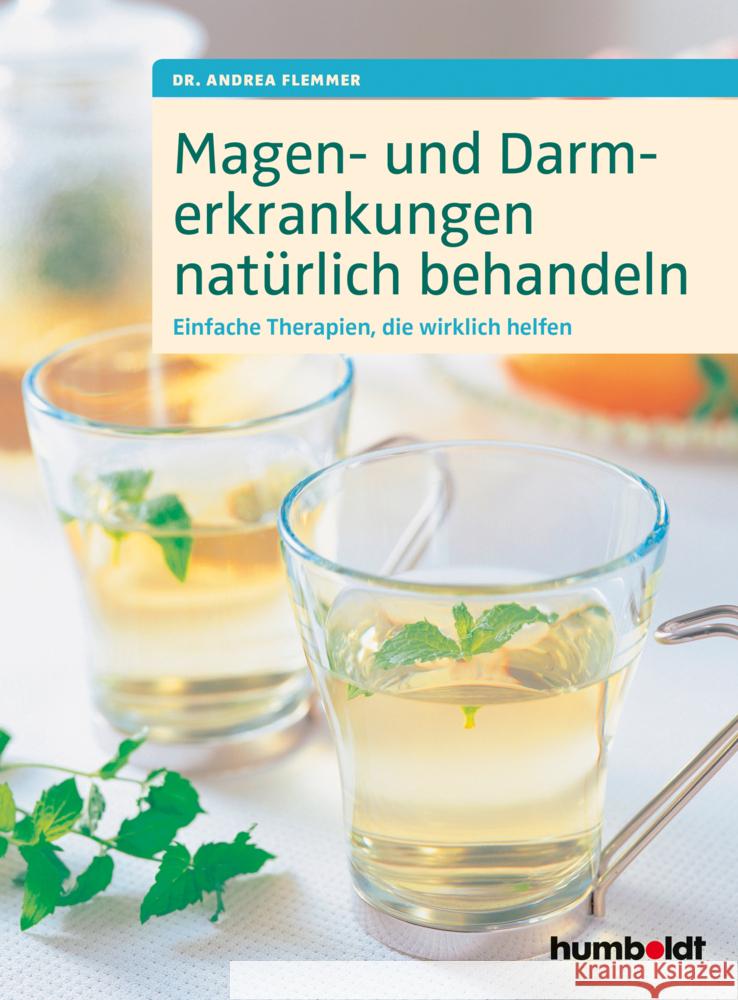 Magen- und Darmerkrankungen natürlich behandeln : Einfache Therapien, die wirklich helfen Flemmer, Dr. Andrea 9783842629929 Humboldt - książka