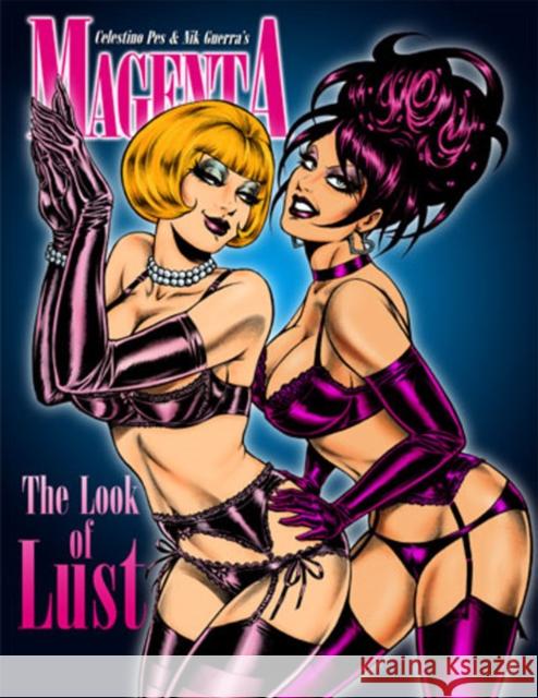 Magenta : The Look of Lust Celestino Pes Bob Keenan Mitch Byrd 9780865621978 SQP - książka