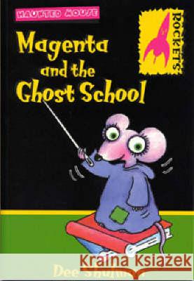 Magenta and the Ghost School Dee Shulman 9780713659795 Bloomsbury Publishing PLC - książka