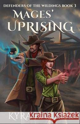 Mages' Uprising Kyra Halland 9781702439961 Independently Published - książka