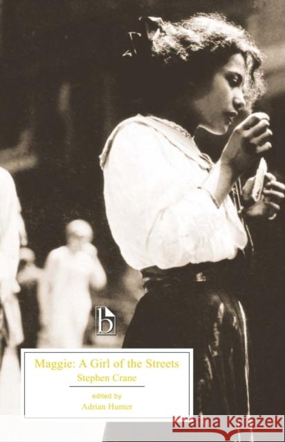 Maggie: A Girl of the Streets Crane, Stephen 9781551115979 Broadview Press Ltd - książka