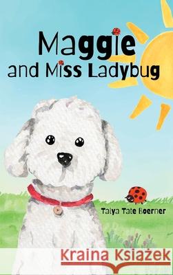 Maggie and Miss Ladybug Talya Tate Boerner 9781951418199 One Mississippi Press LLC - książka