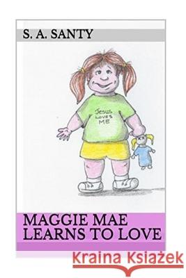 Maggie Mae Learns To Love Francisco, Timmy 9781986882422 Createspace Independent Publishing Platform - książka