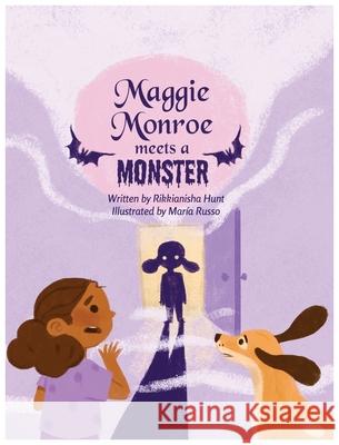 Maggie Monroe Meets a Monster Rikkianisha Hunt Maria Russo 9781953697080 Asante Publishing, LLC - książka