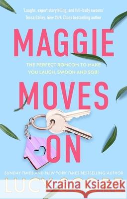 Maggie Moves On: the perfect romcom to make you laugh, swoon and sob! Lucy Score 9780349434674 Little, Brown Book Group - książka