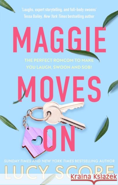 Maggie Moves On: the perfect romcom to make you laugh, swoon and sob! LUCY SCORE 9780349434674 Little, Brown Book Group - książka