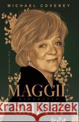 Maggie Smith. Biografia Michael Coveney 9788368370485 Poznańskie - książka