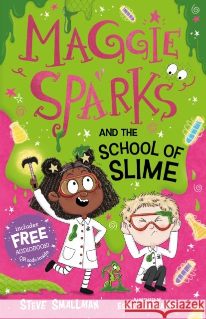 Maggie Sparks and the School of Slime Steve Smallman 9781782267164 Sweet Cherry Publishing - książka