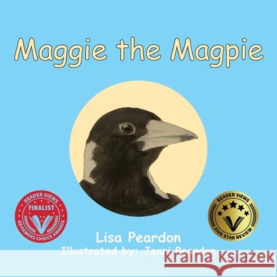 Maggie the Magpie Lisa Peardon, Jenni Peardon 9780648278108 Publicious Pty Ltd - książka