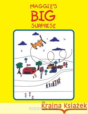 Maggie's Big Surprise Peggy La Vake 9781413481587 Xlibris Us - książka