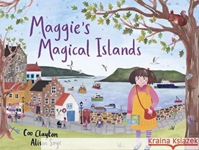 Maggie's Magical Islands Coo Clayton 9781785303142 Bonnier Books Ltd - książka