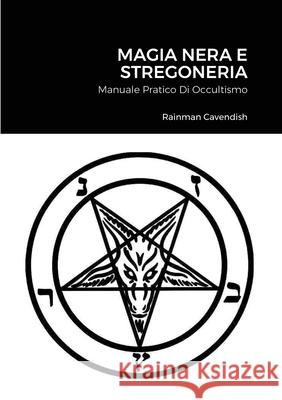 Magia Nera e Stregoneria Rainman Cavendish 9781471757341 Lulu.com - książka