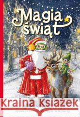 Magia świąt Beata Sarnowska, Izabela Michta, Justyna Balcewicz 9788382071719 Skrzat - książka
