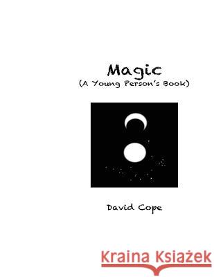 Magic David Cope 9781482367928 Createspace - książka