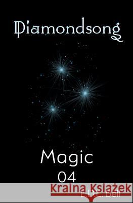 Magic E D E Bell   9781945009389 Atthis Arts, LLC - książka