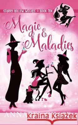 Magic & Maladies Annabel Chase 9781086651102 Independently Published - książka