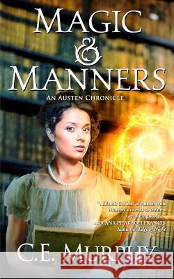 Magic & Manners C. E. Murphy   9781613171059 Evil Hat Productions LLC - książka