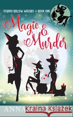 Magic & Murder Annabel Chase 9781980427292 Independently Published - książka