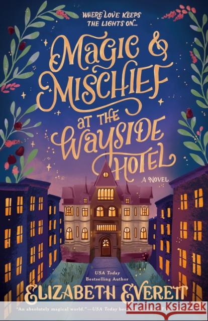 Magic and Mischief at the Wayside Hotel Elizabeth Everett 9780593955741 Ace Books - książka