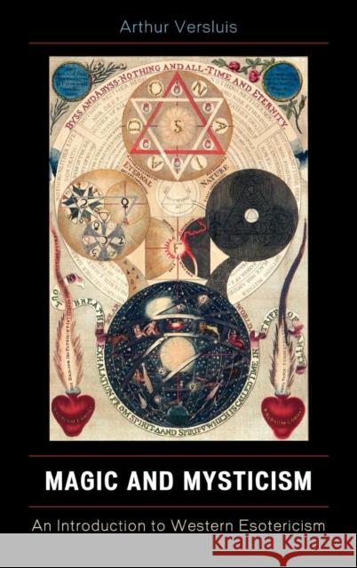 Magic and Mysticism: An Introduction to Western Esotericism Versluis, Arthur 9780742558359 Rowman & Littlefield Publishers - książka
