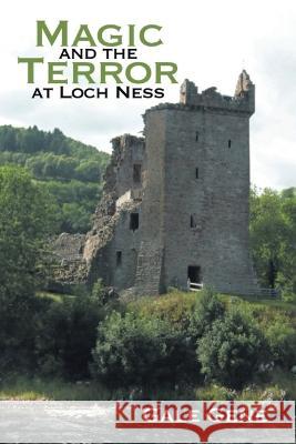 Magic and the Terror at Loch Ness Gale Gene 9781641338776 Brilliant Books Literary - książka