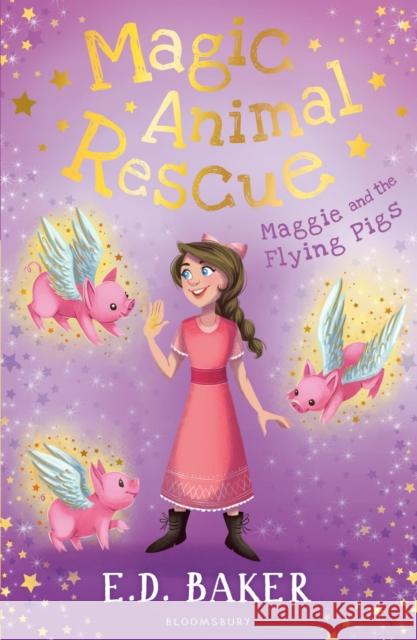 Magic Animal Rescue - Maggie and the Flying Pigs Baker, E. D. 9781408884584  - książka