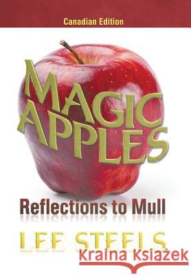 Magic Apples: Reflections to Mull Lee Steels 9781499066050 Xlibris Corporation - książka