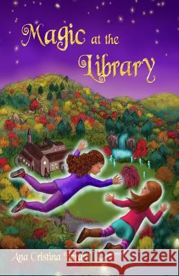 Magic at the Library Ana Cristina Berard Marlo P. Garnsworthy 9781535253338 Createspace Independent Publishing Platform - książka