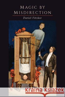 Magic by Misdirection Dariel Fitzkee 9781614278566 Martino Fine Books - książka
