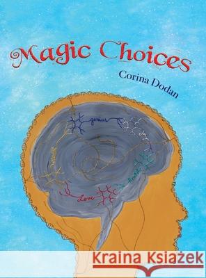 Magic Choices Mihaela Corina Dodan 9780998351889 Mindful Pixel LLC - książka