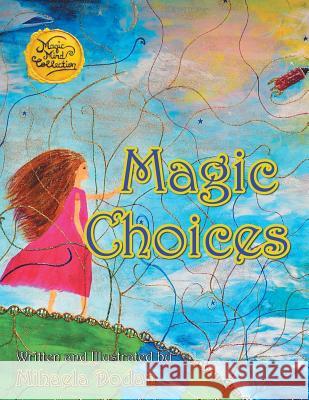 Magic Choices Mihaela Dodan 9781504391818 Balboa Press - książka