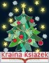 Magic Christmas Coloring Book: A Holiday Art Activities for Relaxation & Stress Relief Plant Publishing Adult Colorin 9781979465731 Createspace Independent Publishing Platform
