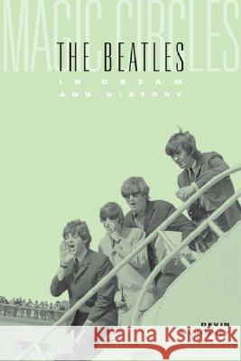 Magic Circles: The Beatles in Dream and History - stan bdb 9780674012028 Devin McKinney McKinney A780674012028 Harvard University Press - książka