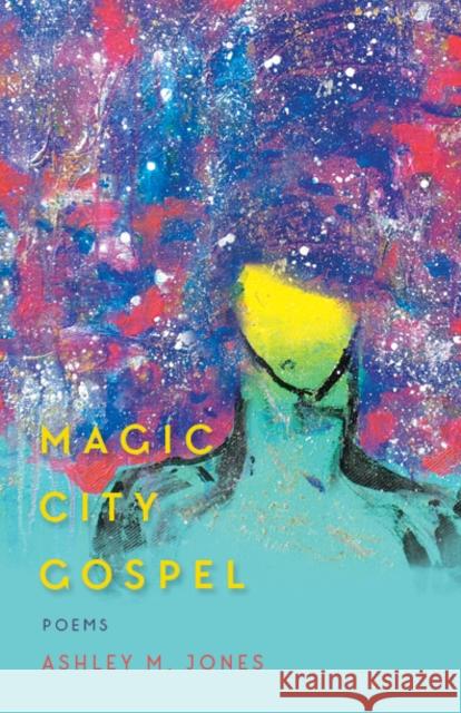 Magic City Gospel Ashley M. Jones 9781938235269 Hub City Press - książka