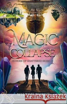 Magic Collapse Wilton Burke 9798230914921 Wilton Burke - książka