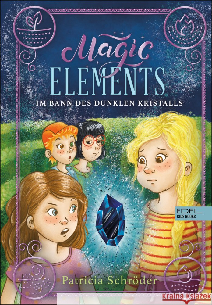 Magic Elements 3 Schröder, Patricia 9783961292684 Edel Kids Books - ein Verlag der Edel Verlags - książka