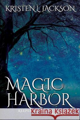 Magic Harbor: Dimension 8 Kristen L Jackson 9781684333387 Black Rose Writing - książka