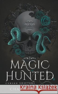 Magic Hunted Charmaine Ross   9798223294696 Charmaine Ross - książka