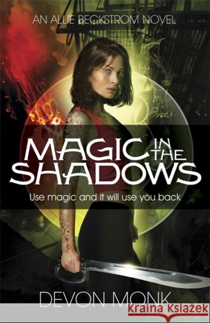 Magic in the Shadows Devon Monk 9780718193270  - książka