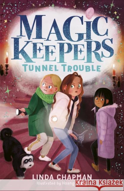 Magic Keepers: Tunnel Trouble Linda Chapman 9781788954785 Little Tiger Press Group - książka