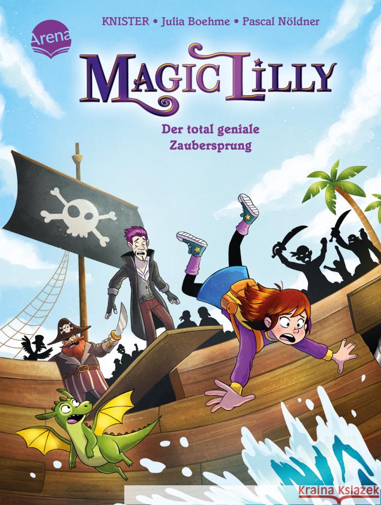 Magic Lilly (2). Der total geniale Zaubersprung Boehme, Julia, Knister 9783401719054 Arena - książka