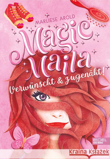 Magic Maila - verwünscht und zugenäht! Arold, Marliese 9783961291793 Edel Kids Books - ein Verlag der Edel Verlags - książka