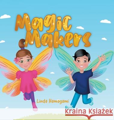 Magic Makers Linda Hamagami 9780228858720 Tellwell Talent - książka